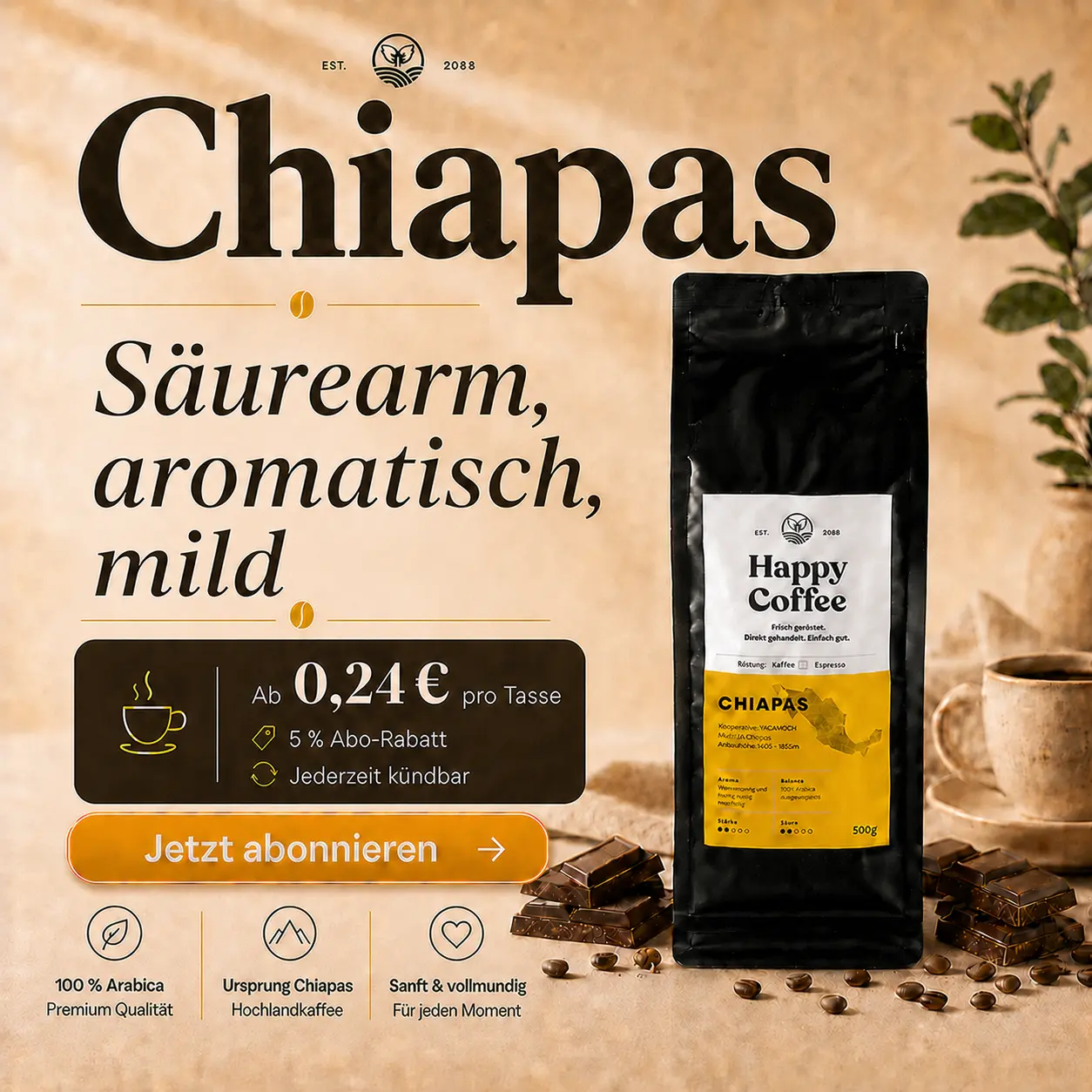 **Alt-Text:** Happy Coffee Chiapas Kaffeebeutel mit säurearmem, aromatischem und mildem 100 % Arabica Hochlandkaffee, dekoriert mit Kaffeetasse, Bohnen und Schokolade.